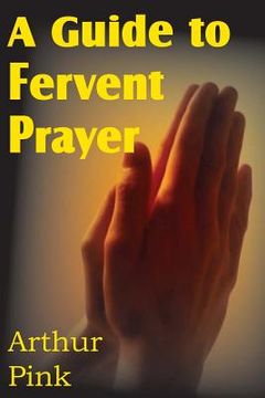 portada a guide to fervent prayer (in English)
