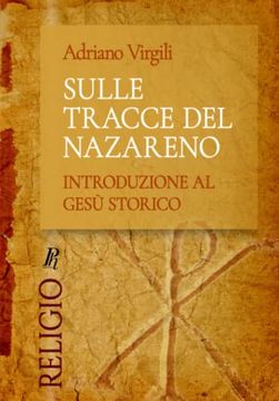 portada Sulle Tracce del Nazareno: Introduzione al Gesã Storico (en Italiano)