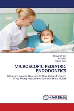 portada Microscopic Pediatric Endodontics (en Inglés)