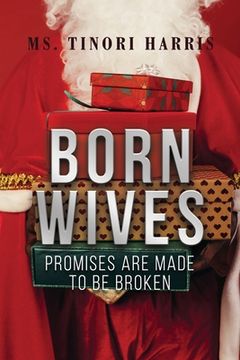 portada Born Wives: Promises are Made to be Broken (en Inglés)