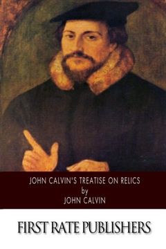 portada John Calvin's Treatise on Relics
