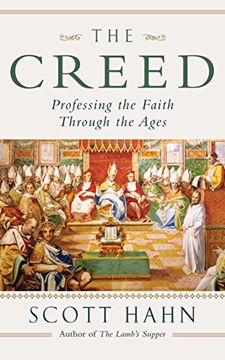 portada The Creed: Professing the Faith Through the Ages