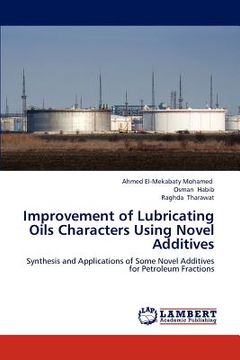 portada improvement of lubricating oils characters using novel additives (en Inglés)