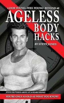 portada Ageless Body Hacks: Look Young Feel Young Beyond 40 (in English)