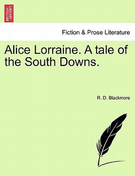 portada alice lorraine. a tale of the south downs. (in English)