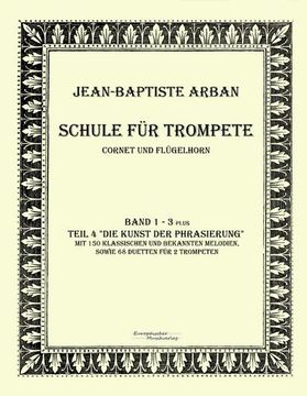 portada Arban Schule fur Trompete: Teil 1 - 4 (en Alemán)