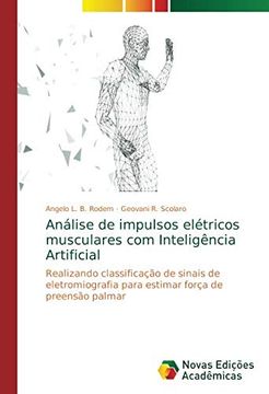 portada Análise de Impulsos Elétricos Musculares com Inteligência Artificial: Realizando Classificação de Sinais de Eletromiografia Para Estimar Força de Preensão Palmar