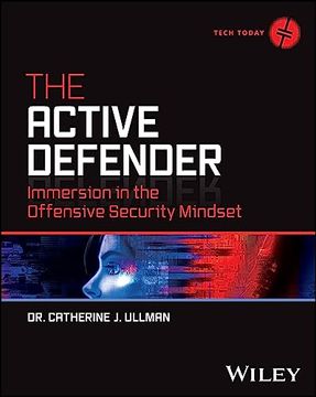 portada The Active Defender: Immersion in the Offensive Security Mindset (en Inglés)