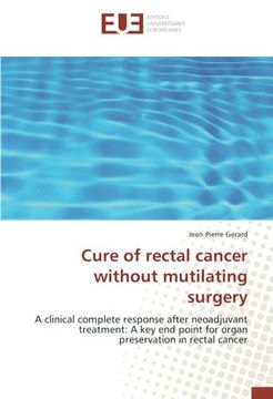 portada Cure of rectal cancer without mutilating surgery (OMN.UNIV.EUROP.)