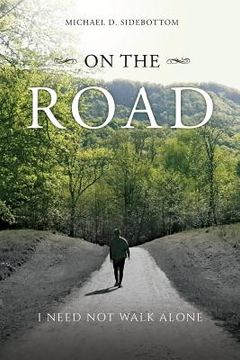 portada On the Road: I Need Not Walk Alone (in English)