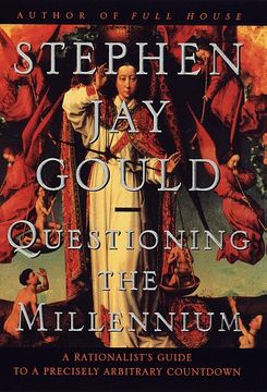 portada Questioning the Millennium: A Rationalist's Guide to a Precisely Arbitrary Countdown (in English)