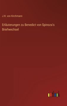 portada Erläuterungen zu Benedict von Spinoza's Briefwechsel (en Alemán)