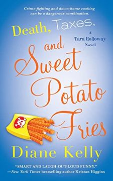 portada Death, Taxes, and Sweet Potato Fries: A Tara Holloway Novel (en Inglés)