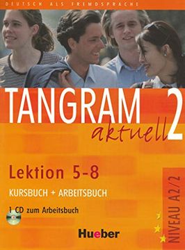 portada Tangram Aktuell. Lektion 5-8. Kursbuch-Arbeitsbuch. Per gli Ist. Tecnici Commerciali. Con cd Audio: 2 (in German)