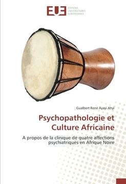 portada Psychopathologie et Culture Africaine: A propos de la clinique de quatre affections psychiatriques en Afrique Noire