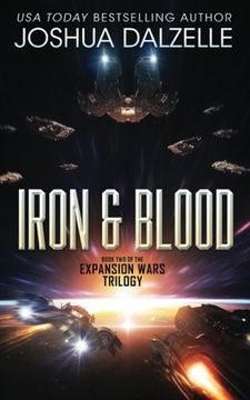 portada Iron & Blood: Book Two of The Expansion Wars Trilogy (Volume 2)