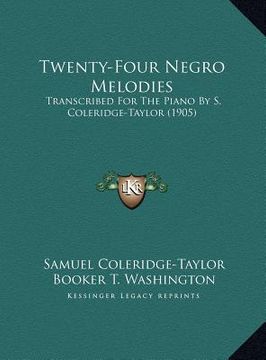 portada twenty-four negro melodies: transcribed for the piano by s. coleridge-taylor (1905) (in English)