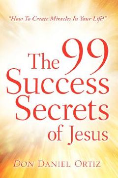 portada the 99 success secrets of jesus (en Inglés)