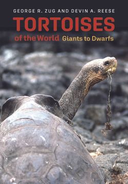 portada Tortoises of the World: Giants to Dwarfs (en Inglés)