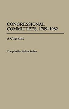 portada Congressional Committees, 1789-1982: A Checklist (Bibliographies and Indexes in law and Political Science) (en Inglés)