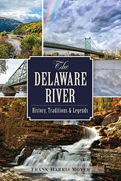 portada The Delaware River: History, Traditions and Legends (Natural History) (en Inglés)