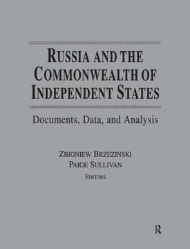 portada Russia and the Commonwealth of Independent States: Documents, Data, and Analysis (en Inglés)