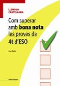 portada COM SUPERAR AMB BONA NOTA LES PROVES DE 4T D ESO: LLENGUA CASTELL ANA (En papel)