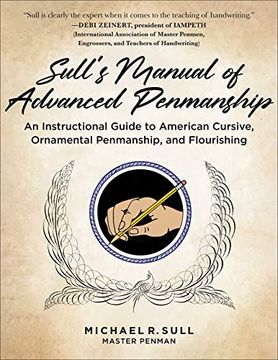 portada Sull'S Manual of Advanced Penmanship: An Instructional Guide to American Cursive, Ornamental Penmanship, and Flourishing (en Inglés)