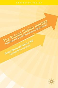 portada The School Choice Journey: School Vouchers and the Empowerment of Urban Families (Education Policy)