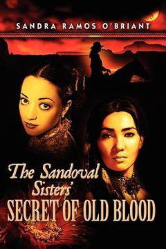 portada the sandoval sisters' secret of old blood (en Inglés)