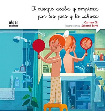 portada El Cuerpo Acaba Y Empieza Por Los Pies Y La Cabeza (in Spanish)