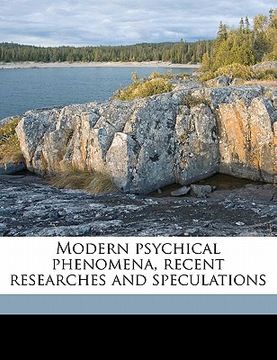 portada modern psychical phenomena, recent researches and speculations (en Inglés)