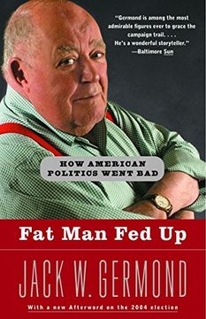 portada Fat man fed up: How American Politics Went bad (en Inglés)