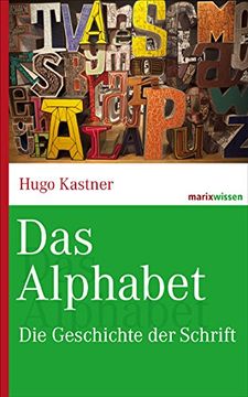 portada Das Alphabet: Die Geschichte der Schrift (en Alemán)