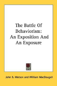 portada the battle of behaviorism: an exposition and an exposure (en Inglés)