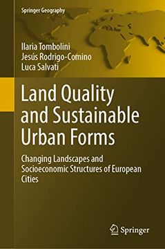 portada Land Quality and Sustainable Urban Forms: Changing Landscapes and Socioeconomic Structures of European Cities (in English)