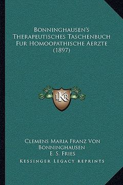 portada Bonninghausen's Therapeutisches Taschenbuch Fur Homoopathische Aerzte (1897) (en Alemán)