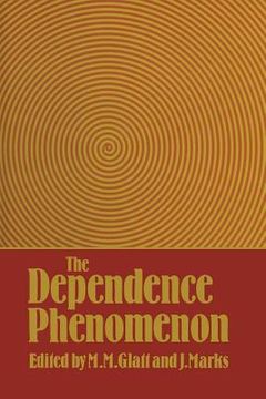 portada The Dependence Phenomenon (en Inglés)