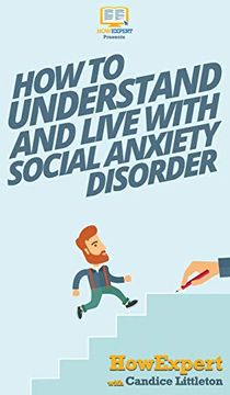 portada How to Understand and Live With Social Anxiety Disorder 