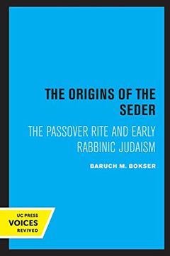 portada The Origins of the Seder: The Passover Rite and Early Rabbinic Judaism (in English)