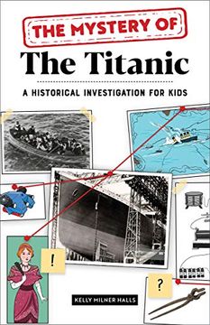 portada The Mystery of the Titanic: A Historical Investigation for Kids