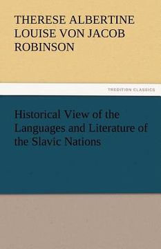 portada historical view of the languages and literature of the slavic nations (en Inglés)