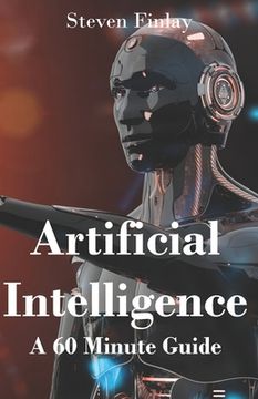 portada Artificial Intelligence: A 60 Minute Guide (en Inglés)