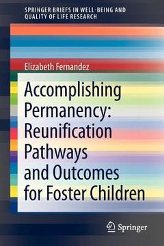 portada accomplishing permanency: reunification pathways and outcomes for foster children