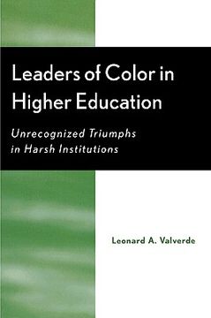 portada leaders of color in higher education: unrecognized triumphs in harsh institutions (en Inglés)