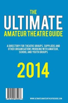 portada Ultimate Amateur Theatre Guide (en Inglés)