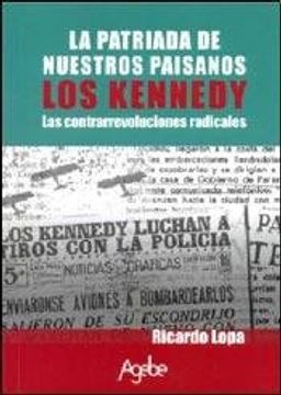 portada Nuestros Paisanos los Kennedy: Y las Contrarrevoluciones Radicales (in Spanish)