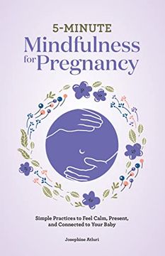 portada 5-Minute Mindfulness for Pregnancy: Simple Practices to Feel Calm, Present, and Connected to Your Baby (in English)