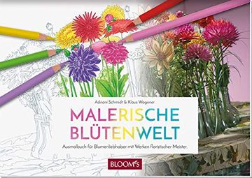 portada Malerische Blütenwelt: Ausmalbuch für Blumenliebhaber mit Werken Floristischer Meister (en Alemán)