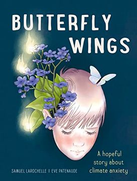 portada Butterfly Wings: A Hopeful Story About Climate Anxiety (en Inglés)